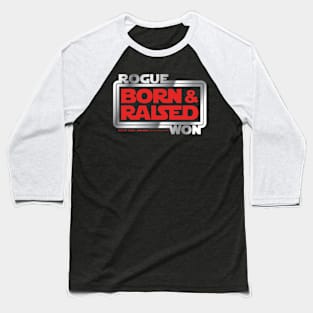 Born and Raised Baseball T-Shirt